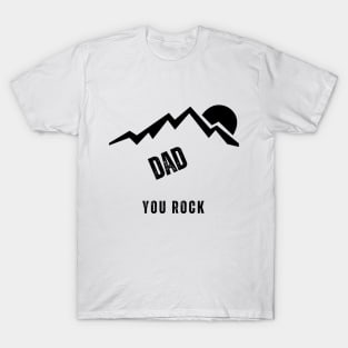 Fathers Day T Shirt- Dad You Rock T-Shirt